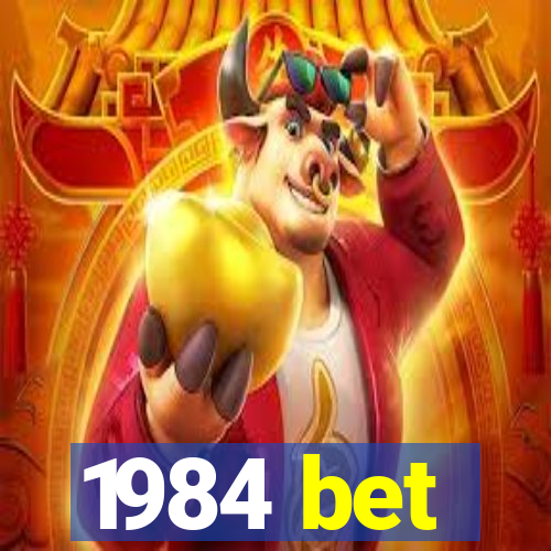 1984 bet